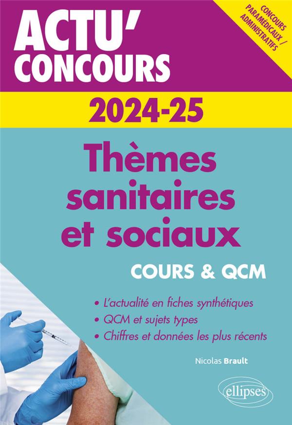 THEMES SANITAIRES ET SOCIAUX 2024-2025 - COURS ET QCM - BRAULT NICOLAS - ELLIPSES MARKET