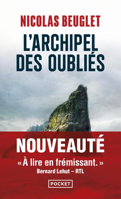 L'ARCHIPEL DES OUBLIES - BEUGLET, NICOLAS - POCKET