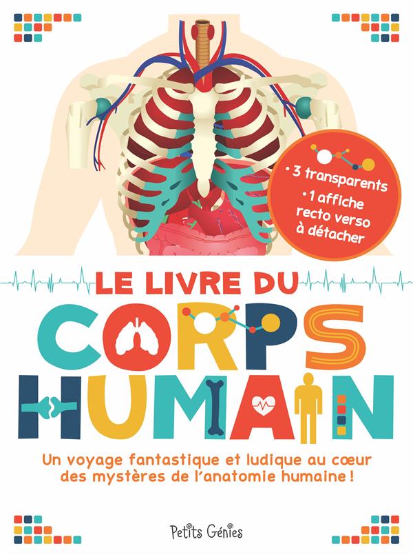 LE LIVRE DU CORPS HUMAIN - UN VOYAGE FANTASTIQUE ET LUDIQUE AU COEUR DES MYSTERES DE L'ANATOMIE HUMA - BROUGERE MAUD - NC