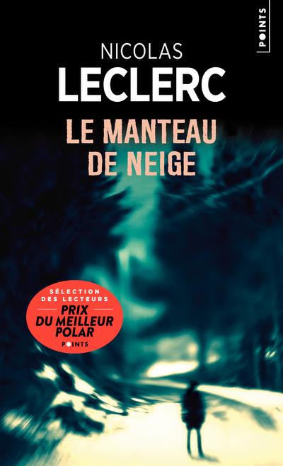 LE MANTEAU DE NEIGE - LECLERC, NICOLAS - POINTS