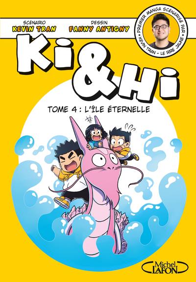 BD - KI & HI - TOME 4 L'ILE ETERNELLE - VOL04 - TRAN/ANTIGNY - MICHEL LAFON