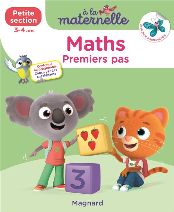 MATHS PETITE SECTION 3-4 ANS - A LA MATERNELLE - LES PREMIERS APPRENTISSAGES DE LA MATERNELLE - WEILLER/BESNARD - MAGNARD