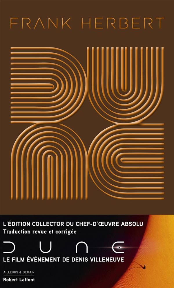 DUNE - EDITION COLLECTOR (TRADUCTION REVUE ET CORRIGEE) - TOME 1 - HERBERT/VILLENEUVE - ROBERT LAFFONT