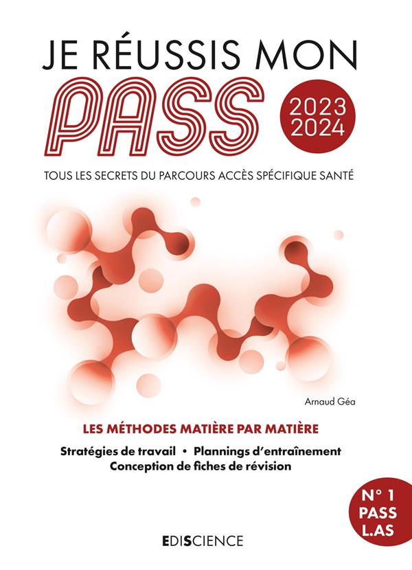 JE REUSSIS MON PASS 2023-2024 - TOUS LES SECRETS DU PARCOURS ACCES SPECIFIQUE SANTE - GEA ARNAUD - DUNOD