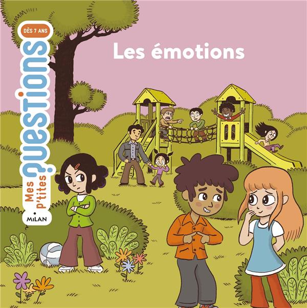 LES EMOTIONS - DUMONTET/LANGLOIS - Milan jeunesse