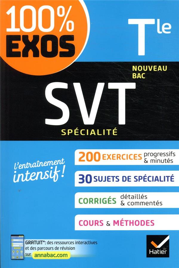 SVT TLE GENERALE (SPECIALITE) - EXERCICES RESOLUS - NOUVEAU BAC TERMINALE - COULAIS/DOUMI/HERVE - HATIER SCOLAIRE