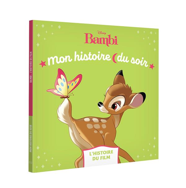 BAMBI - MON HISTOIRE DU SOIR - L'HISTOIRE DU FILM - DISNEY - XXX - HACHETTE