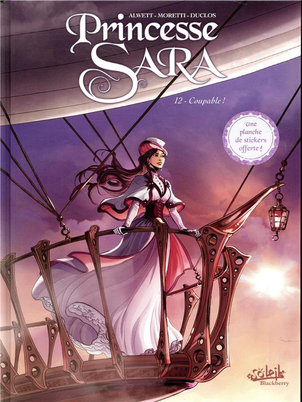 PRINCESSE SARA T12 - COUPABLE ! - ALWETT/MORETTI - Soleil Productions