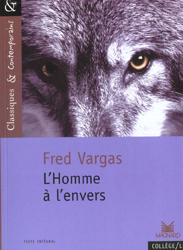 L'HOMME A L'ENVERS - CLASSIQUES ET CONTEMPORAINS - GRINFAS/VARGAS - MAGNARD