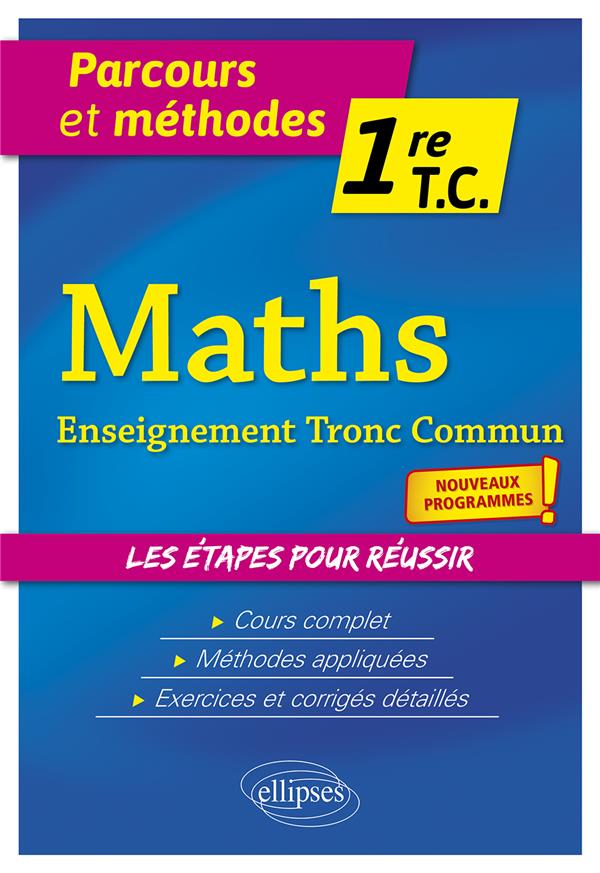 MATHEMATIQUES - PREMIERE TRONC COMMUN - LECLERCQ ERIC - ELLIPSES MARKET