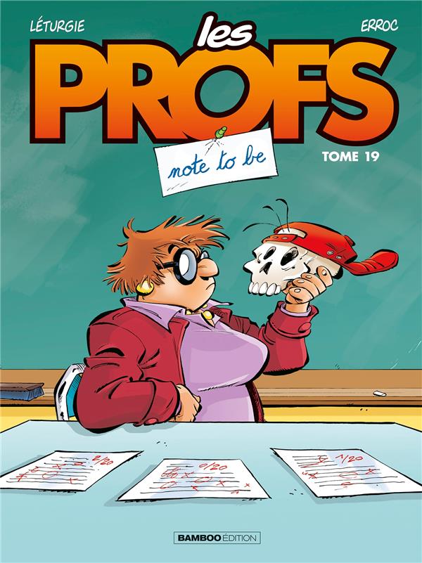 LES PROFS - TOME 19 - NOTE TO BE - ERROC/LETURGIE - Bamboo