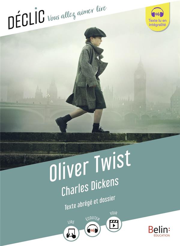 OLIVER TWIST DE CHARLES DICKENS - (TEXTE ABREGE) - DICKENS/MOREAU - BELIN