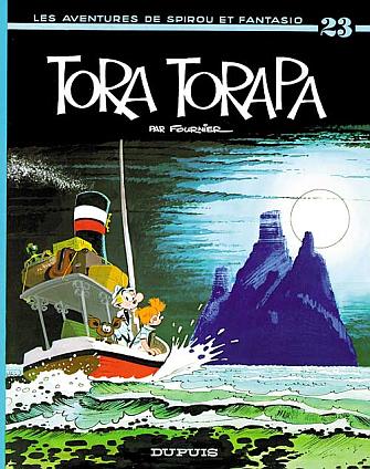 SPIROU ET FANTASIO - TOME 23 - TORA-TORAPA - FOURNIER - DUPUIS