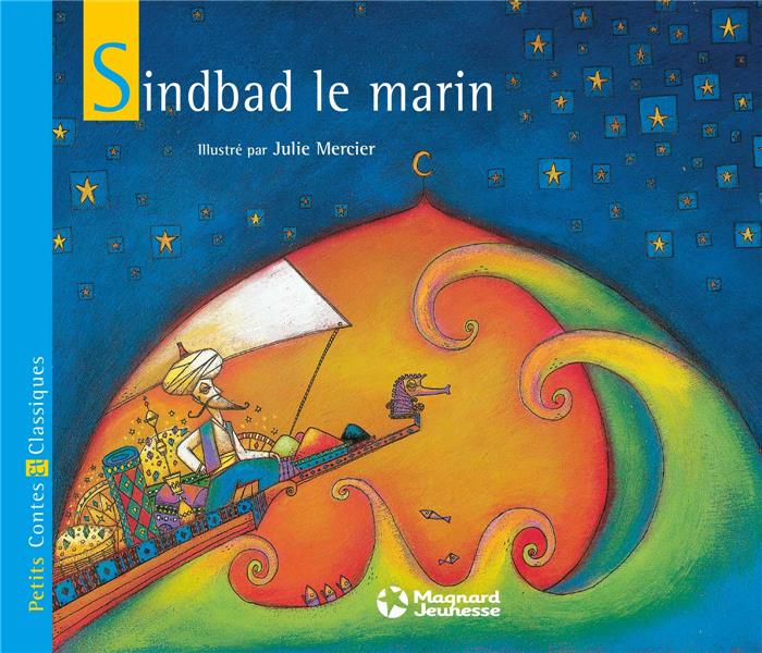 SINDBAD LE MARIN - PETITS CONTES ET CLASSIQUES - ANONYME/MERCIER - Magnard jeunesse