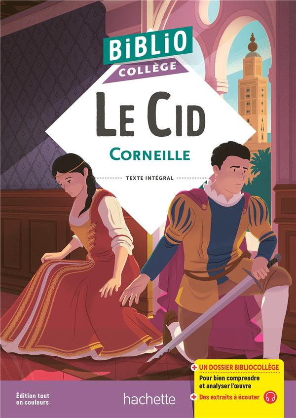 BIBLIOCOLLEGE - LE CID, CORNEILLE - CORNEILLE/SADIGHI - HACHETTE