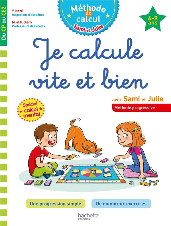 SAMI ET JULIE JE CALCULE VITE ET BIEN DU CP AU CE2 - NAZE/DIENY - HACHETTE