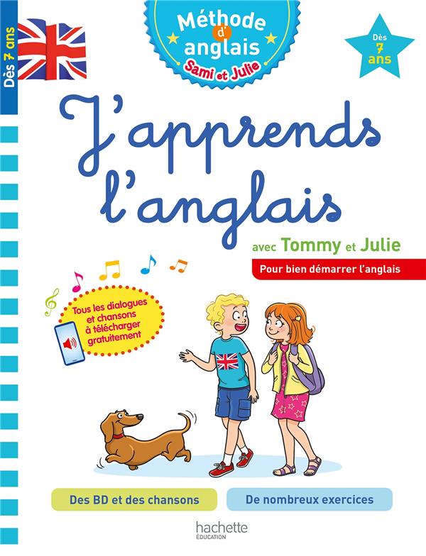 J-APPRENDS L-ANGLAIS AVEC TOMMY ET JULIE DES 7 ANS - AUDINO/SUSSEL - HACHETTE