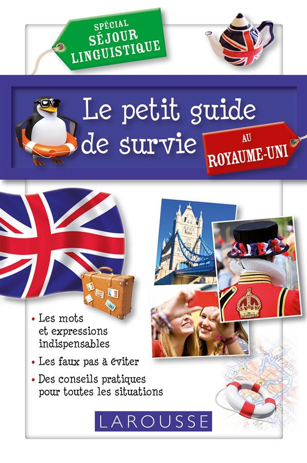 LE PETIT GUIDE DE SURVIE AU ROYAUME UNI - COLLECTIF - Larousse