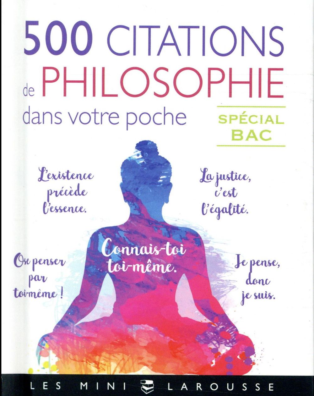 500 CITATIONS DE PHILO DANS VOTRE POCHE - COLLECTIF - LAROUSSE