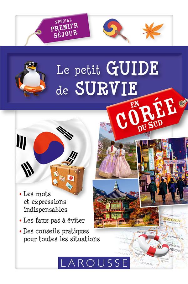 GUIDE DE SURVIE EN COREE - COLLECTIF - LAROUSSE