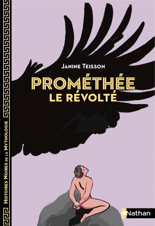 PROMETHEE LE REVOLTE - TEISSON/BUREAU - CLE INTERNAT