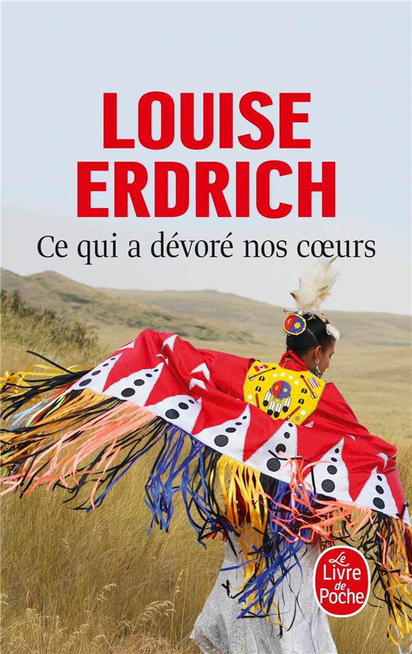 CE QUI A DEVORE NOS COEURS - ERDRICH LOUISE - LGF/Livre de Poche