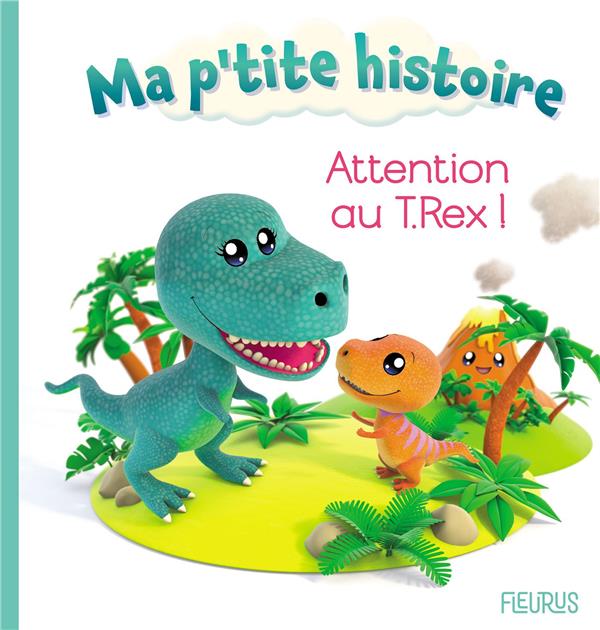 ATTENTION AU T.REX ! - BELINEAU/NESME - FLEURUS