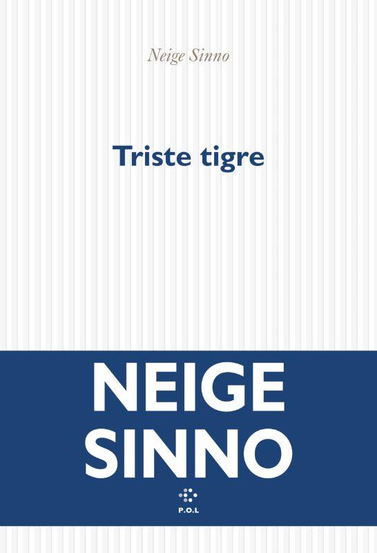 TRISTE TIGRE - SINNO  NEIGE - POL