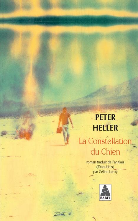 LA CONSTELLATION DU CHIEN - Heller Peter - Actes Sud