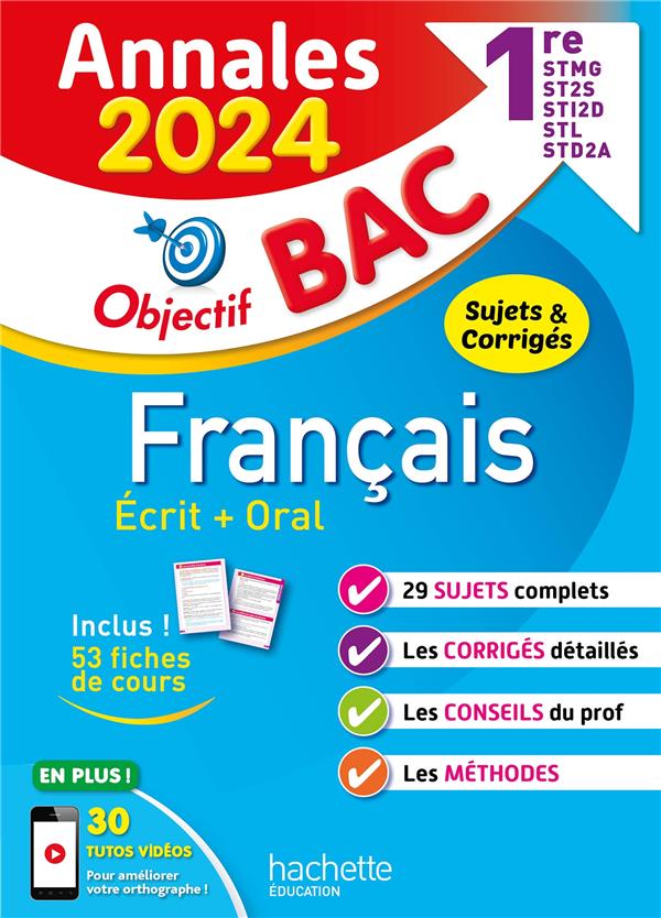 ANNALES OBJECTIF BAC 2024 - FRANCAIS 1RES STMG - STI2D - ST2S - STL - STD2A - STHR - MAZZUCCHELLI FRANCK - HACHETTE