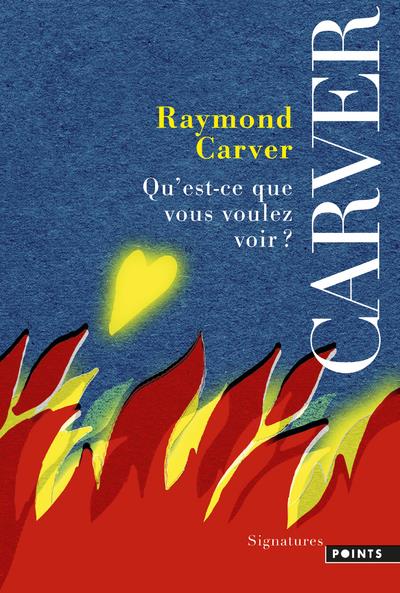 QU-EST-CE QUE VOUS VOULEZ VOIR? - CARVER RAYMOND - Points