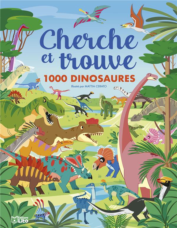 CHERCHE ET TROUVE 1000 DINOS - XXX - LITO