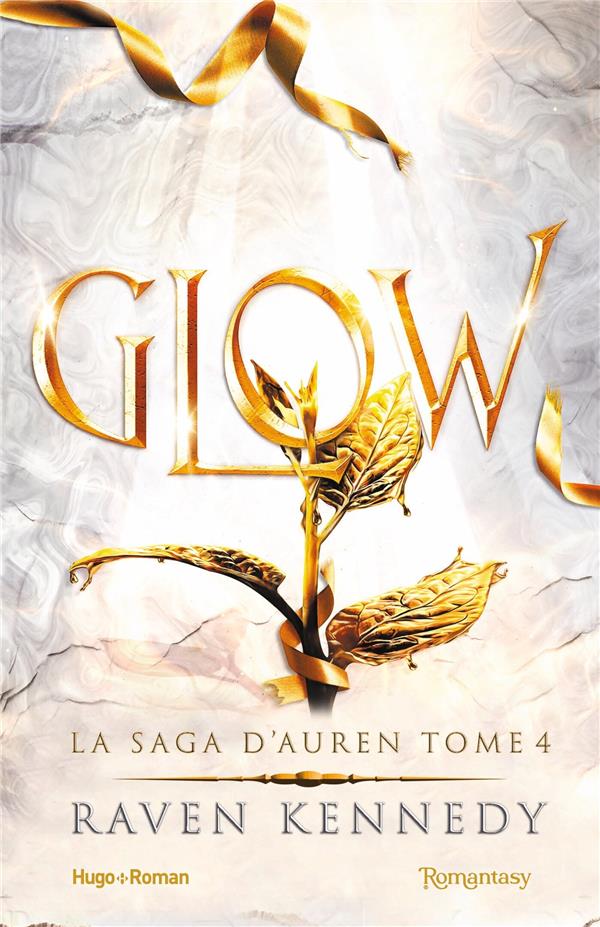 LA SAGA D'AUREN TOME 4 : GLOW - RAVEN KENNEDY - HUGO JEUNESSE