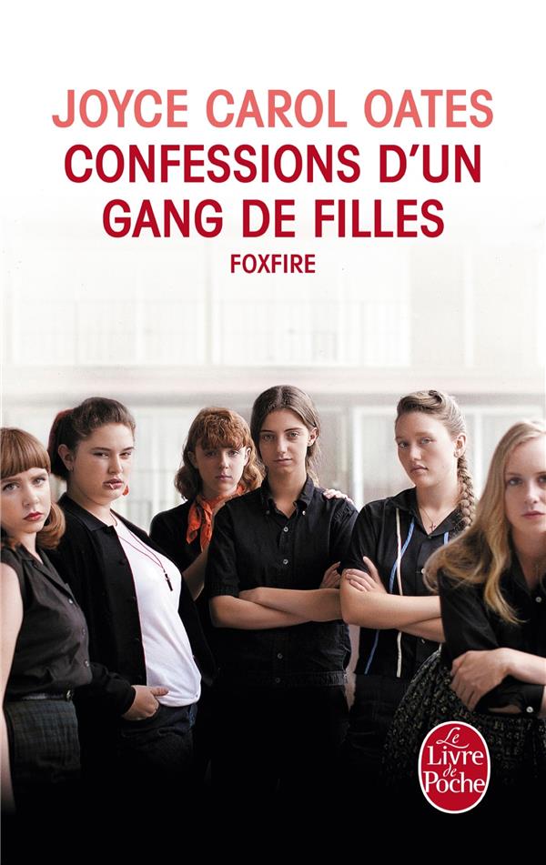 CONFESSIONS D-UN GANG DE FILLES - OATES JOYCE CAROL - Le Livre de poche CONFESSIONS D-UN GANG DE FILLES - OATES JOYCE CAROL - Le Livre de poche