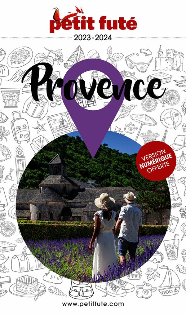 GUIDE PROVENCE 2023-2024 PETIT FUTE - AUZIAS D. / LABOURDE - PETIT FUTE