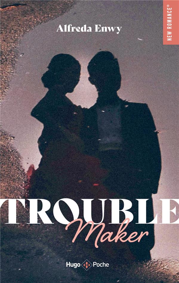 TROUBLE MAKER - ENWY ALFREDA - HUGO JEUNESSE