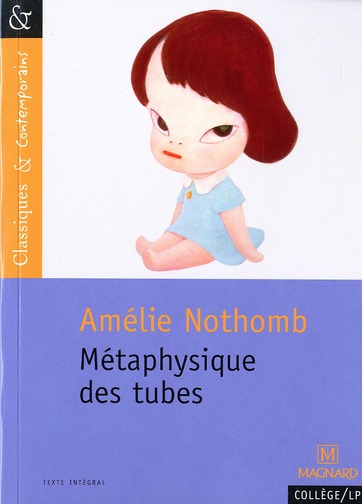 METAPHYSIQUE DES TUBES - NOTHOMB  AMELIE - MAGNARD