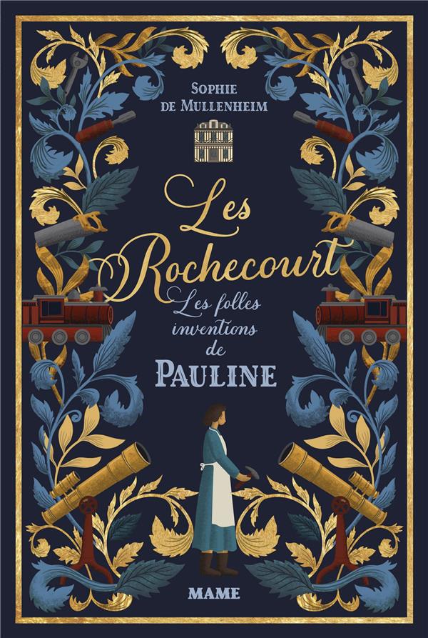 LES FOLLES INVENTIONS DE PAULINE, TOME 1 - DE MULLENHEIM/ROSE - MAME