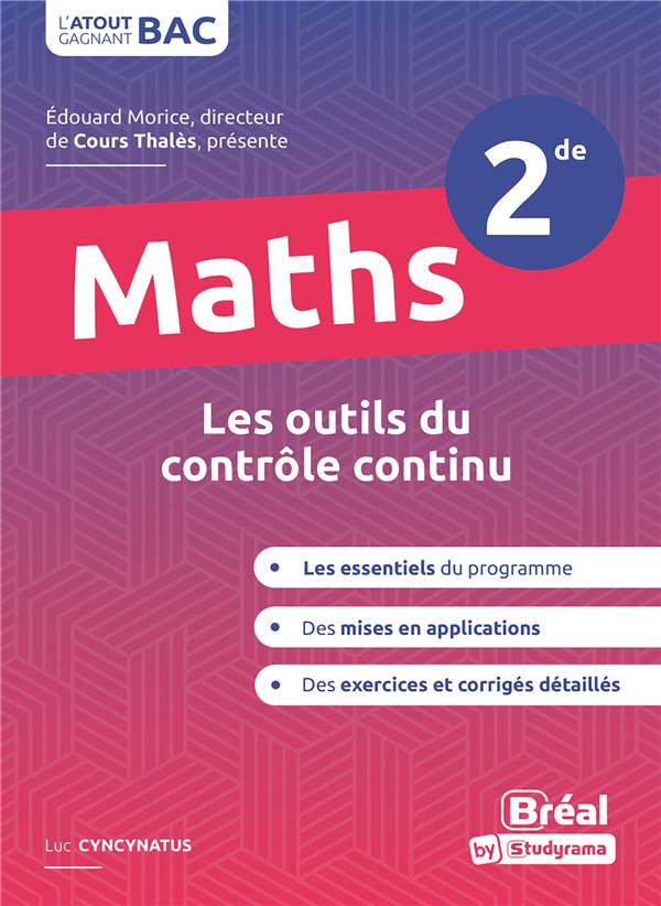 MATHEMATIQUES SECONDE, 2DE - LES OUTILS DU CONTROLE CONTINU - CYNCYNATUS LUC - BREAL