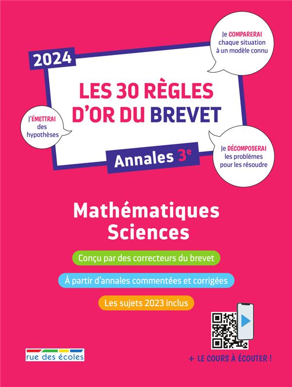 LES 30 REGLES D-OR DU BREVET 2024 - MATHEMATIQUES-SCIENCES - ANNALES 3E - COLLECTIF - ANNALES-RDECOLE