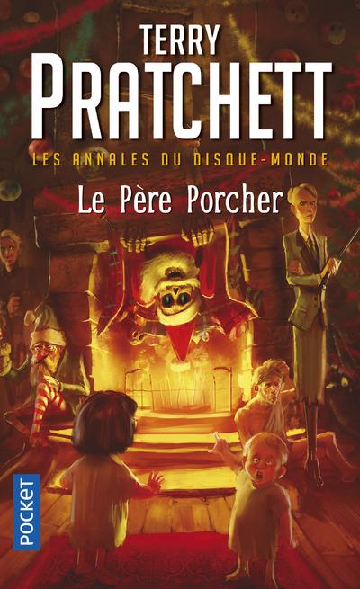 LES ANNALES DU DISQUE-MONDE - TOME 20 LE PERE PORCHER - VOL20 - PRATCHETT/KIRBY - POCKET