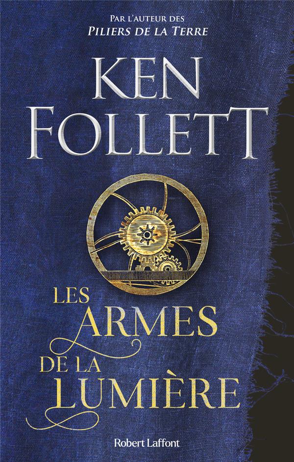 LES ARMES DE LA LUMIERE - FOLLETT  KEN - ROBERT LAFFONT