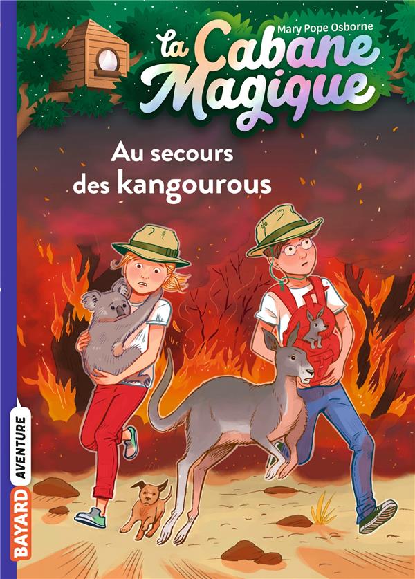 LA CABANE MAGIQUE, TOME 19 - AU SECOURS DES KANGOUROUS - POPE OSBORNE/MASSON - BAYARD JEUNESSE