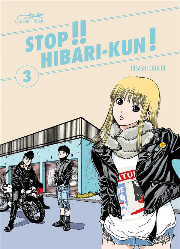 STOP !! HIBARI-KUN ! TOME 3 - EGUCHI HISACHI - LEZARD NOIR