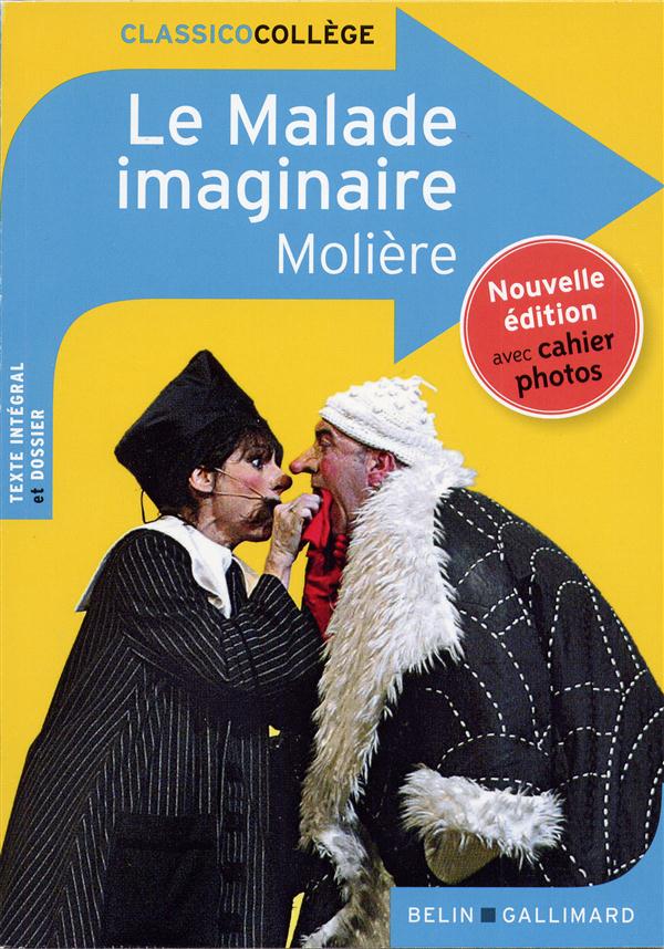 LE MALADE IMAGINAIRE - MOLIERE - Belin