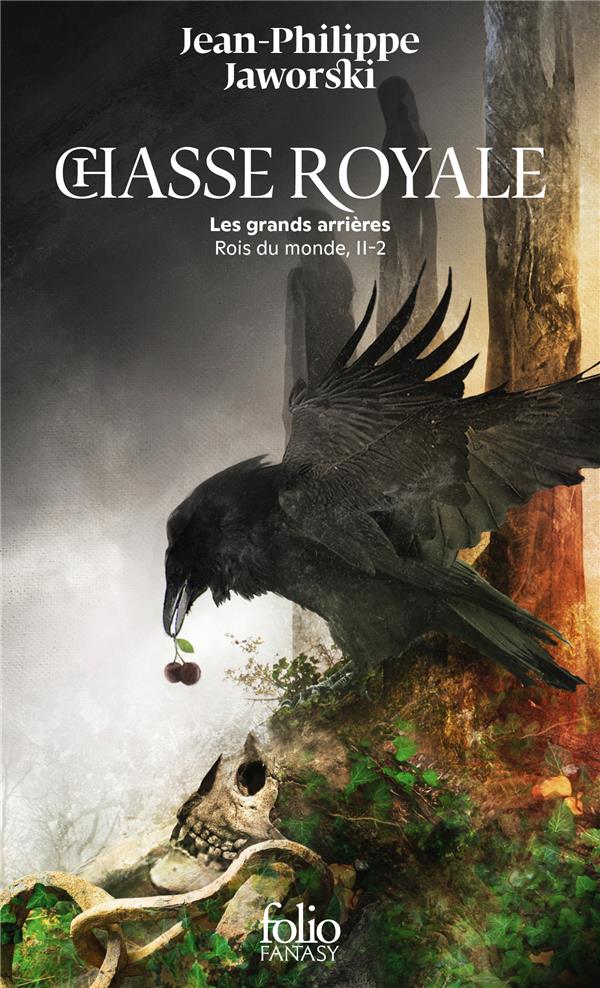 ROIS DU MONDE - II, 2 - CHASSE ROYALE - LES GRANDS ARRIERES - JAWORSKI J-P. - GALLIMARD