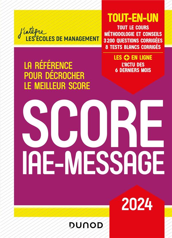 SCORE IAE-MESSAGE - 2024 - TOUT-EN-UN - SPELLER/PRIET/DURAND - DUNOD