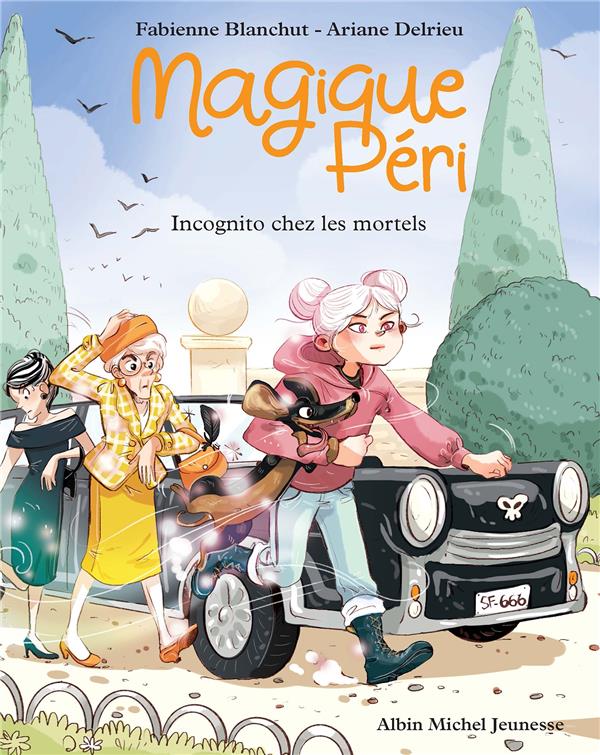 MAGIQUE PERI T7 INCOGNITO CHEZ LES MORTELS - BLANCHUT/DELRIEU - ALBIN MICHEL