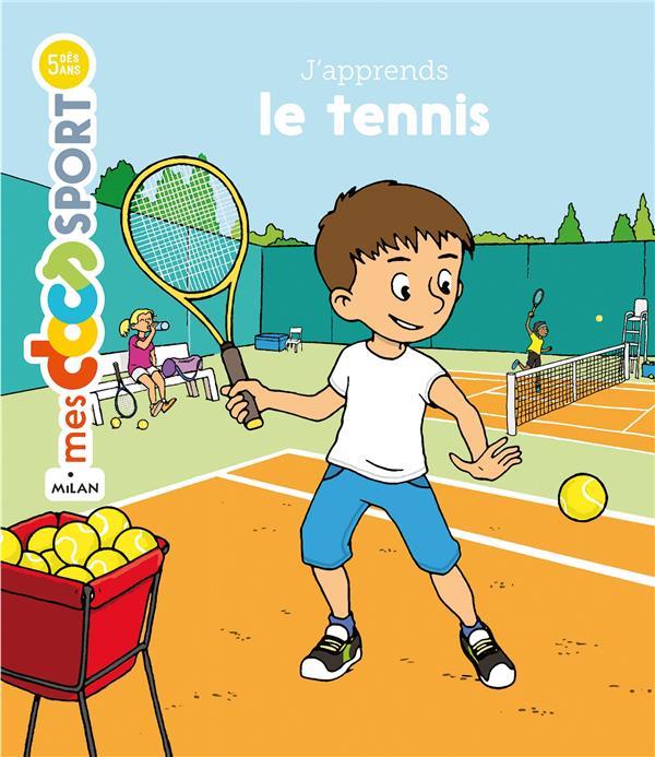 J-APPRENDS LE TENNIS - ROUCHE/LAURENT - Milan jeunesse