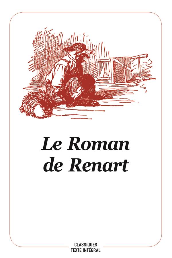 LE ROMAN DE RENART NOUVELLE EDITION - ANONYME/STEHR - EDL